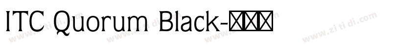 ITC Quorum Black字体转换